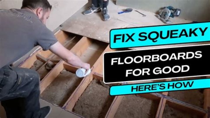 How do you stop squeaky floorboards